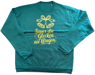 Grüner Pullover mit gelbem Aufdruck von Glocken und dem Text „Süßer die Glocken nie klingen“.