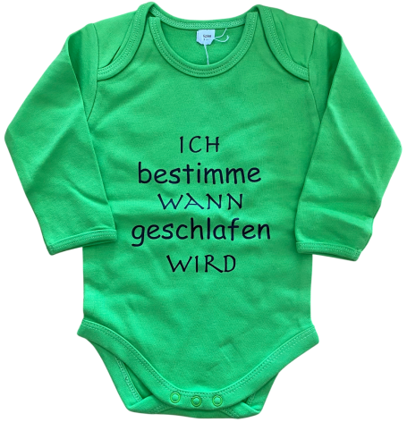 Grüner Babybody mit dem Aufdruck "ICH bestimme WANN geschlafen WIRD".